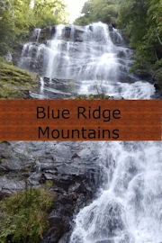 Visit to the Blue Ridge Mountains