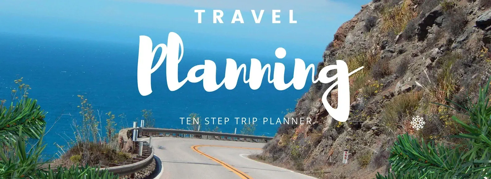 Ten Step Trip Planner